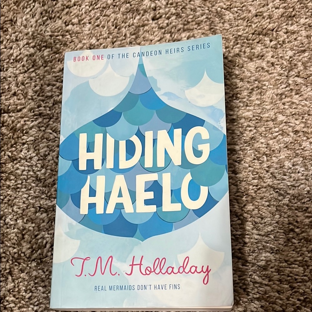 Signed T.M. Holladay Hiding Haelo Book